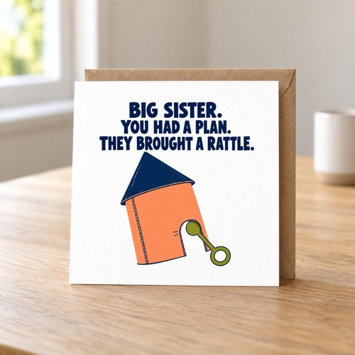 Funny new big sister card - funny,