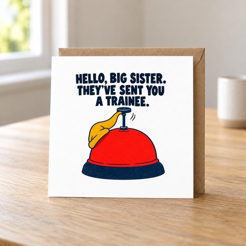 Funny new big sister card - funny,
